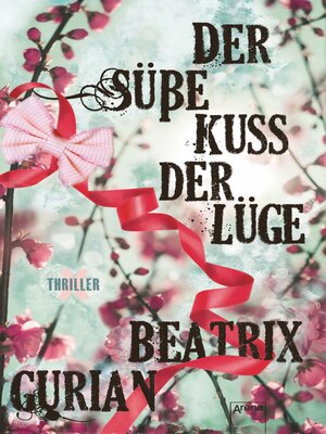 cover image of Der süße Kuss der Lüge